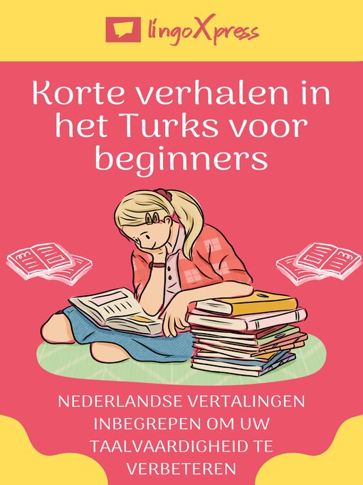 Title details for Korte verhalen in het Turks voor beginners by lingoXpress - Available